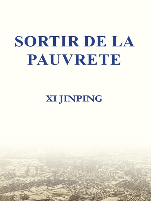 Xi Jinping创作的Sortir de la pauvreté (《摆脱贫困》法文版)作品的详细信息 - 可供借阅